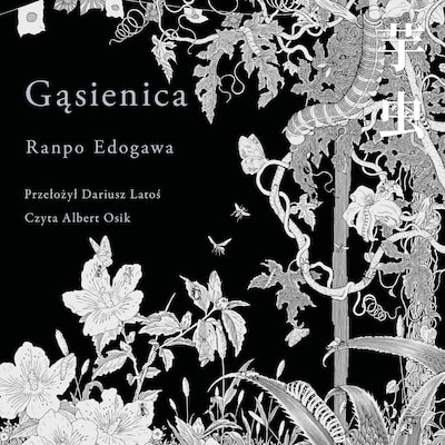 Gąsienica – okładka audiobooka, autor Ranpo Edogawa