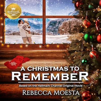 A Christmas to Remember: Based on the Hallmark Hall of Fame Movie