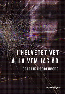 I helvetet vet alla vem jag är
