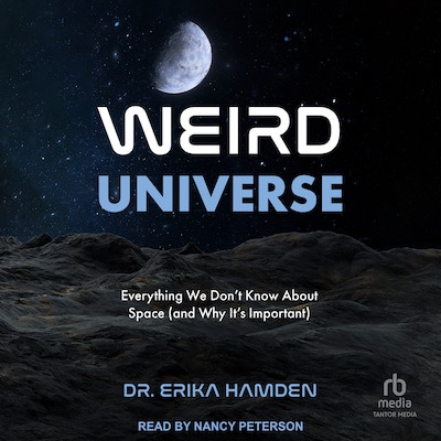 Weird Universe – omslag til lydbogen af Dr. Erika Hamden