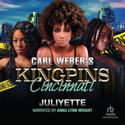 Carl Weber's Kingpins: Cincinnati – omslag til lydbogen af Juliyette