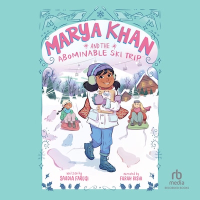 Marya Khan and the Abominable Ski Trip – omslag til lydbogen af Saadia Faruqi