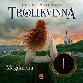 Trollkvinna 1 - Magdalena – omslag till ljudboken av Bente Pedersen