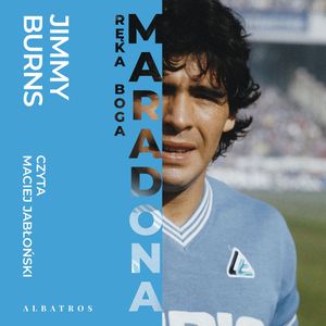 Maradona. Ręka Boga – okładka audiobooka, autor Jimmy Burns