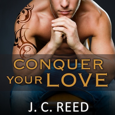 Conquer Your Love – omslag til lydbogen af J. C. Reed