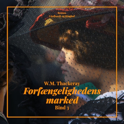 Forfængelighedens marked. Bind 3 – omslag til lydbogen af W. M. Thackeray
