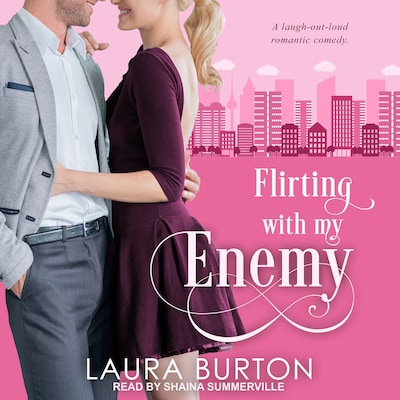 Flirting With My Enemy – omslag til lydbogen af Laura Burton