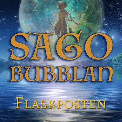 Sagobubblan - Flaskposten