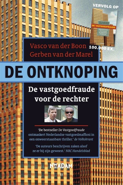 De ontknoping: de vastgoedfraude voor de rechter – omslag van het luisterboek van Gerben van der Marel,Vasco van der Boon