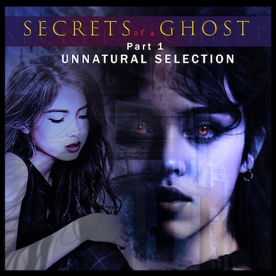 Secrets of a Ghost Book One
