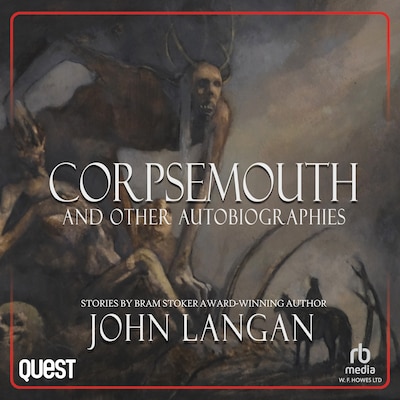 Corpsemouth and Other Autobiographies – omslag til lydbogen af John Langan