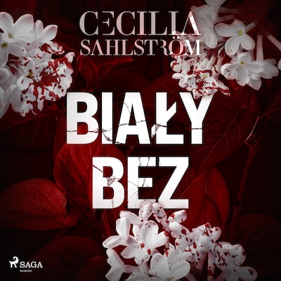 Biały bez – okładka audiobooka, autor Cecilia Sahlström
