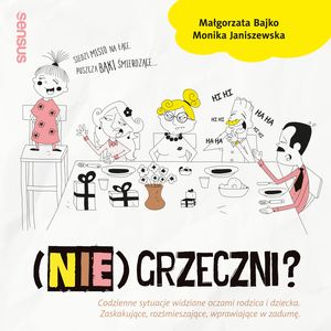(NIE)GRZECZNI? – okładka audiobooka, autor Małgorzata Bajko, Monika Janiszewska