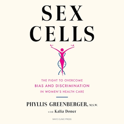 Sex Cells – omslag til lydbogen af Phyllis E. Greenberger, Kalia Doner