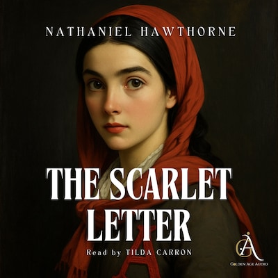 The Scarlet Letter - Audiobook – omslag til lydbogen af Nathaniel Hawthorne, Classic Audiobooks
