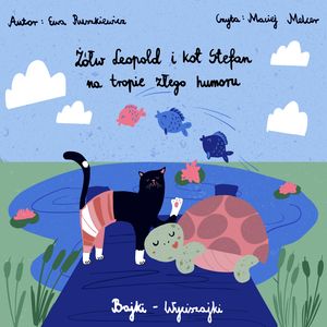 Żółw Leopold i kot Stefan na tropie złego humoru – okładka audiobooka, autor Ewa Ruszkiewicz