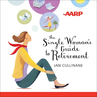The Single Woman's Guide to Retirement – omslag til lydbogen af Jan Cullinane
