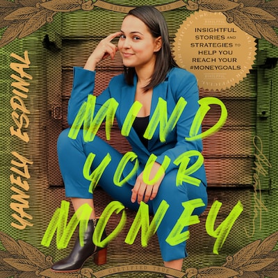 Mind Your Money – omslag till ljudboken av Yanely Espinal