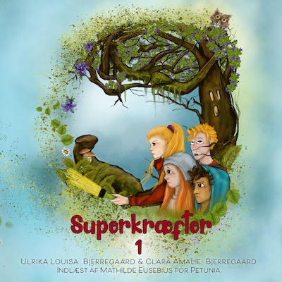 Superkræfter 1 – omslag til lydbogen af Ulrika Louisa Bjerregaard, Clara Amalie Bjerregaard