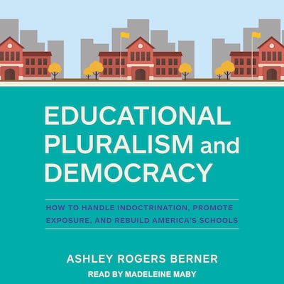 Educational Pluralism and Democracy – omslag til lydbogen af Ashley Rogers Berner