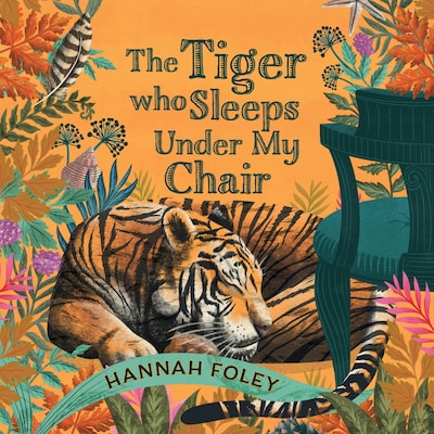 The Tiger Who Sleeps Under My Chair – omslag til lydbogen af Hannah Foley