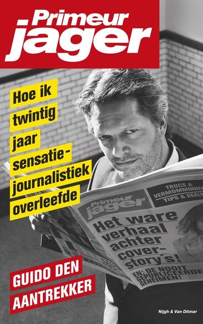 Primeurjager: hoe ik twintig jaar sensatiejournalistiek overleefde – omslag van het luisterboek van Guido den Aantrekker