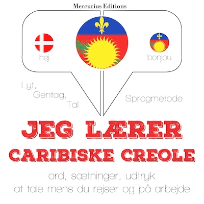 Jeg lærer Caribiske Creole – omslag til lydbogen af JM Gardner