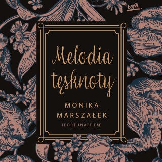 Melodia tęsknoty – okładka audiobooka, autor Monika Marszałek [FortunateEm]