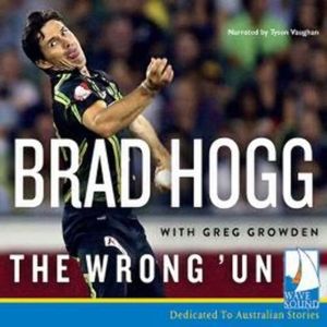 The Wrong 'Un – okładka audiobooka, autor Brad Hogg, Greg Growden, Multiple Authors