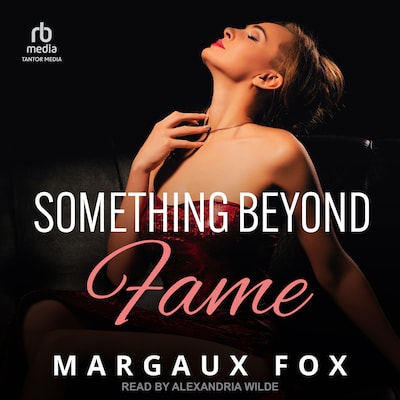 Something Beyond Fame – omslag til lydbogen af Margaux Fox