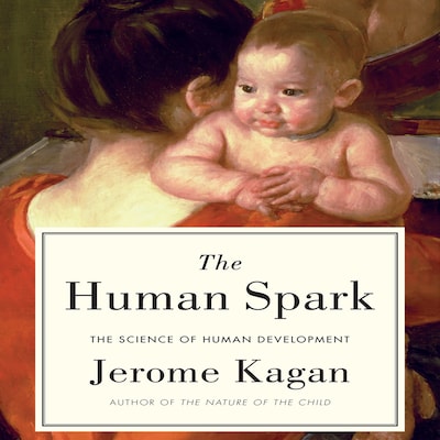 The Human Spark – omslag til lydbogen af Jerome Kagan