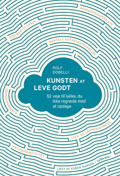 Kunsten at leve godt – omslag til lydbogen af Rolf Dobelli