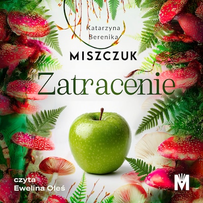 Zatracenie – okładka audiobooka, autor Katarzyna Berenika Miszczuk