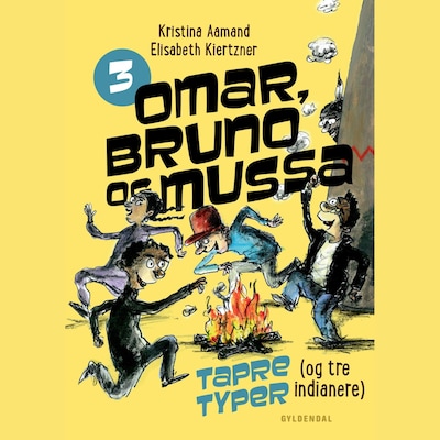 Omar, Bruno og Mussa 3 - Tapre typer (og tre indianere) – omslag til lydbogen af Kristina Aamand, Elisabeth Kiertzner