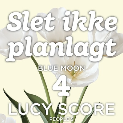 Slet ikke planlagt – omslag til lydbogen af Lucy Score
