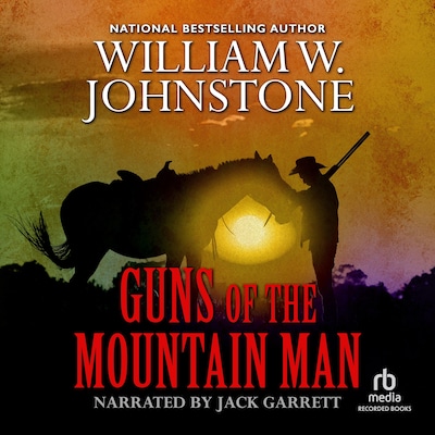 Guns of the Mountain Man – omslag til lydbogen af William W. Johnstone