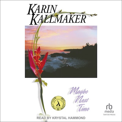 Maybe Next Time – omslag til lydbogen af Karin Kallmaker