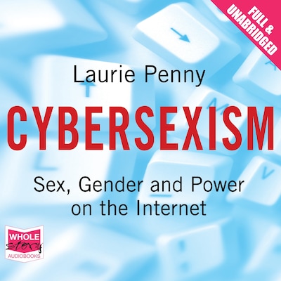 Cybersexism – omslag til lydbogen af Laurie Penny