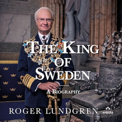 The King of Sweden – omslag til lydbogen af Roger Lundgren
