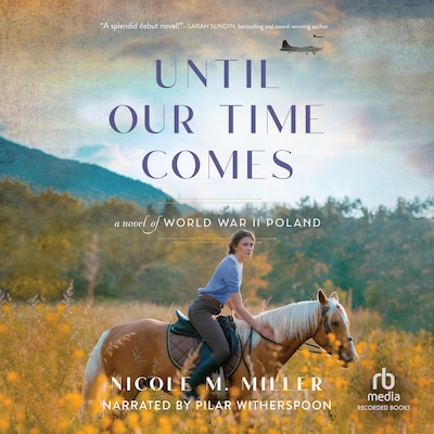 Until Our Time Comes – omslag til lydbogen af Nicole M. Miller