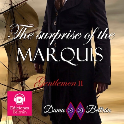 The surprise of the Marquis – omslag till ljudboken av Dama Beltrán
