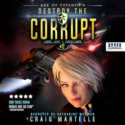 Destroy The Corrupt - Judge, Jury, and Executioner, Book 2 (Unabridged) – omslag til lydbogen af Michael Anderle, Craig Martelle