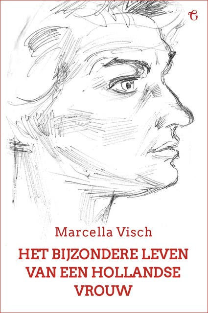 Het Bijzondere Leven van een Hollandse Vrouw: Een Levensgeschiedenis – omslag van het luisterboek van Marcella Visch