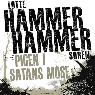 Pigen i Satans Mose – omslag til lydbogen af Lotte og Søren Hammer