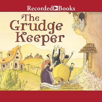 The Grudge Keeper – omslag til lydbogen af Mara Rockliff