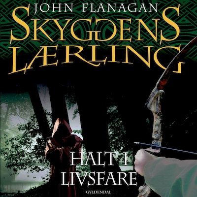 Skyggens lærling 9 - Halt i livsfare – omslag til lydbogen af John Flanagan