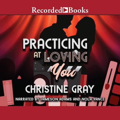 Practicing at Loving You – omslag til lydbogen af Christine Gray