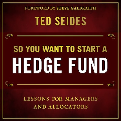 So You Want to Start a Hedge Fund – omslag til lydbogen af Ted Seides