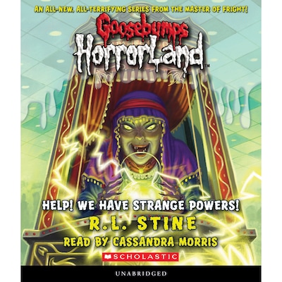Help! We Have Strange Powers! - Goosebumps HorrorLand 10 (Unabridged)