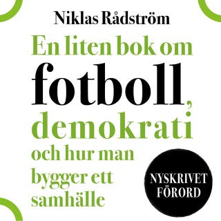 En liten bok om fotboll, demokrati och hur man bygger ett samhälle